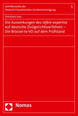 Abbildung von Lenz | Die Auswirkungen des référé-expertise auf deutsche Zivilgerichtsverfahren - Die Brüssel-la-VO auf dem Prüfstand | 1. Auflage | 2019 | 5 | beck-shop.de