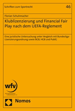 Abbildung von Schuhmacher | Klublizenzierung und Financial Fair Play nach dem UEFA-Reglement | 1. Auflage | 2019 | beck-shop.de
