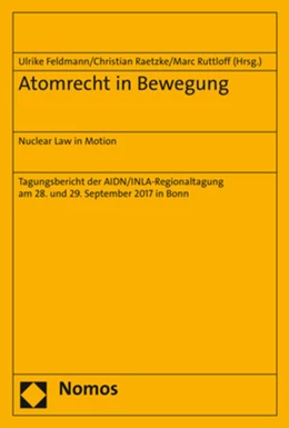 Abbildung von Feldmann / Raetzke | Atomrecht in Bewegung | 1. Auflage | 2019 | beck-shop.de