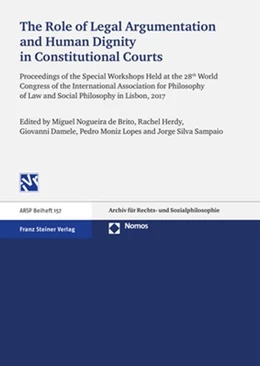 Abbildung von de Brito / Herdy | The Role of Legal Argumentation and Human Dignity in Constitutional Courts | 1. Auflage | 2019 | beck-shop.de