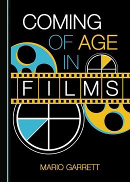 Abbildung von Garrett | Coming of Age in Films | 1. Auflage | 2019 | beck-shop.de