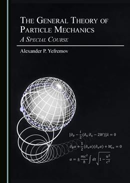 Abbildung von The General Theory of Particle Mechanics | 1. Auflage | 2019 | beck-shop.de