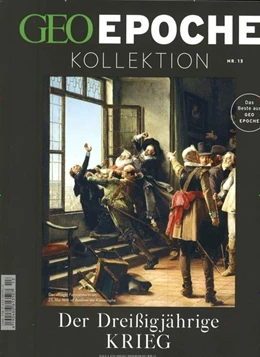 Abbildung von Schaper | GEO Epoche Kollektion / GEO Epoche Kollektion 13/2018 - Der Dreißigjährige Krieg | 1. Auflage | 2019 | beck-shop.de