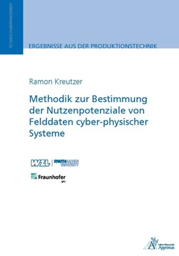 Abbildung von Kreutzer | Methodik zur Bestimmung der Nutzenpotenziale von Felddaten cyber-physischer Systeme | 1. Auflage | 2019 | beck-shop.de