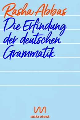 Abbildung von Abbas | Die Erfindung der deutschen Grammatik | 1. Auflage | 2019 | beck-shop.de
