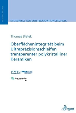 Abbildung von Bletek | Oberflächenintegrität beim Ultrapräzisionsschleifen transparenter polykristalliner Keramiken | 1. Auflage | 2019 | beck-shop.de