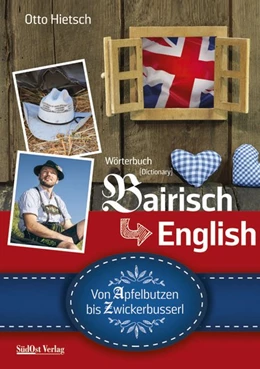 Abbildung von Hietsch | Wörterbuch Bairisch - English | 2. Auflage | 2019 | beck-shop.de