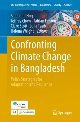 Abbildung von Huq / Chow | Confronting Climate Change in Bangladesh | 1. Auflage | 2019 | beck-shop.de