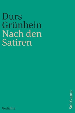 Abbildung von Grünbein | Nach den Satiren | 1. Auflage | 2019 | beck-shop.de