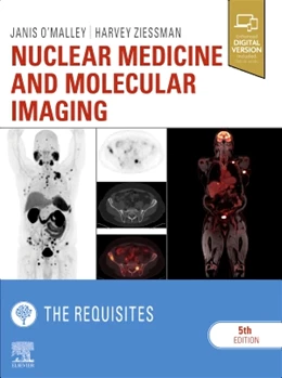 Abbildung von O'Malley / Ziessman | Nuclear Medicine and Molecular Imaging: The Requisites | 5. Auflage | 2020 | beck-shop.de