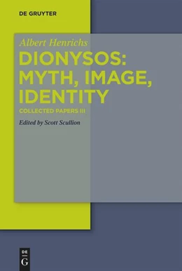 Abbildung von Henrichs / Scullion | Dionysos: Myth, Image, Identity | 1. Auflage | 2026 | beck-shop.de