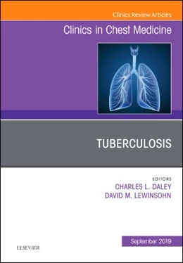 Abbildung von Daley / Lewinsohn | Tuberculosis, An Issue of Clinics in Chest Medicine | 1. Auflage | 2019 | beck-shop.de