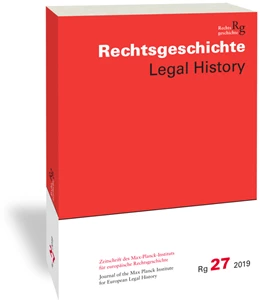Abbildung von Duve / Stefan | Rechtsgeschichte. Zeitschrift des Max Planck-Instituts für Europäische Rechtsgeschichte / Rechtsgeschichte Legal History (Rg) | 1. Auflage | 2019 | beck-shop.de