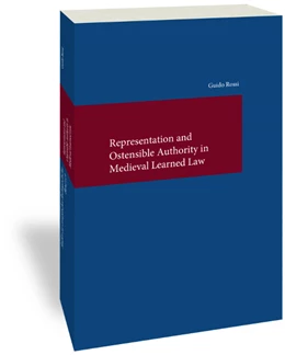 Abbildung von Rossi | Representation and Ostensible Authority in Medieval Learned Law | 1. Auflage | 2019 | 319 | beck-shop.de