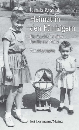 Abbildung von Pascual | Heimat in den Fünfzigern | 1. Auflage | 2019 | beck-shop.de