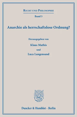 Abbildung von Mathis / Langensand | Anarchie als herrschaftslose Ordnung? | 1. Auflage | 2019 | beck-shop.de