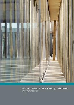 Abbildung von Pilzweger-Steiner / Hammermann | Muzeum–Miejsce Pamieci Dachau | 1. Auflage | 2019 | beck-shop.de