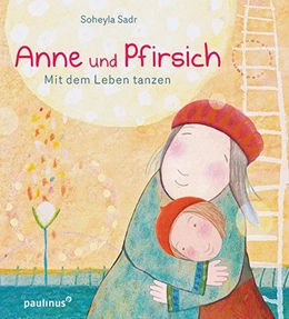 Abbildung von Sadr | Anne und Pfirsich | 1. Auflage | 2019 | beck-shop.de