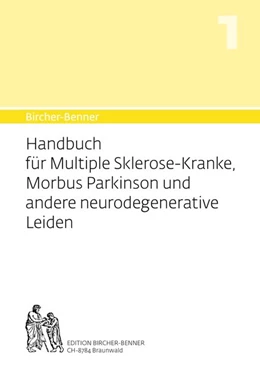Abbildung von Bircher | Bircher-Benner 1 Manual for patients with multiple sclerosis, Parkinson's disease and other neurodegenerative diseases | 3. Auflage | 2019 | beck-shop.de
