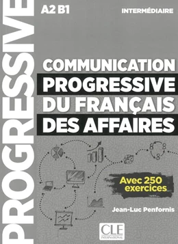 Abbildung von Communication progressive du français des affaires. Niveau intermédiaire. Schülerbuch | 1. Auflage | 2019 | beck-shop.de