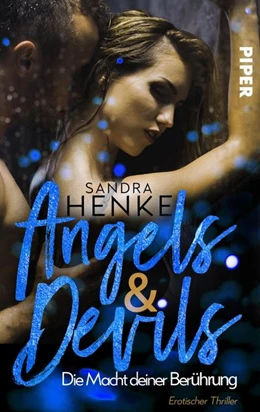 Abbildung von Henke | Angels & Devils - Die Macht deiner Berührung | 1. Auflage | 2019 | beck-shop.de