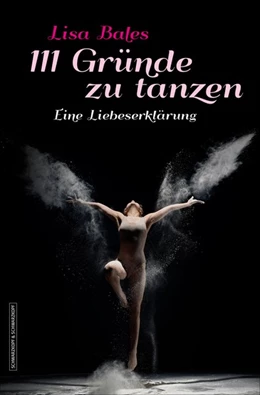Abbildung von Bales | 111 Gründe zu tanzen | 1. Auflage | 2019 | beck-shop.de