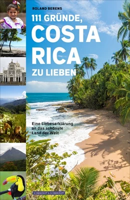Abbildung von Berens | 111 Gründe, Costa Rica zu lieben | 1. Auflage | 2019 | beck-shop.de