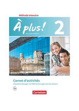 Abbildung von Bachert / Carone | À plus ! - Französisch als 3. Fremdsprache - Ausgabe 2018 - Band 2 | 1. Auflage | 2019 | beck-shop.de