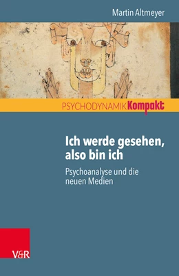 Abbildung von Altmeyer | Ich werde gesehen, also bin ich | 1. Auflage | 2019 | beck-shop.de