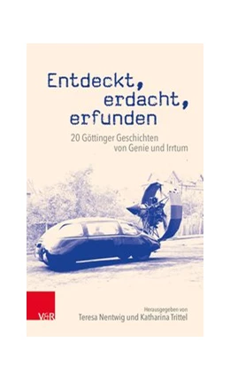 Abbildung von Nentwig / Trittel | Entdeckt, erdacht, erfunden | 1. Auflage | 2019 | beck-shop.de