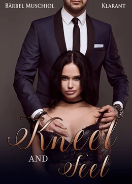 Abbildung von Muschiol | Kneel and Feel. Roman | 1. Auflage | 2019 | beck-shop.de
