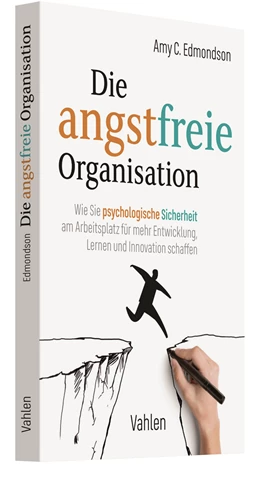 Abbildung von Edmondson | Die angstfreie Organisation | 1. Auflage | 2020 | beck-shop.de