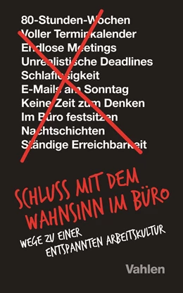 Abbildung von Fried / Heinemeier Hansson | Schluss mit dem Wahnsinn im Büro | 1. Auflage | 2019 | beck-shop.de