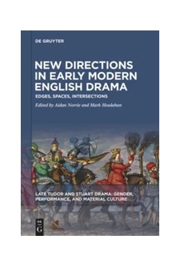 Abbildung von Norrie / Houlahan | New Directions in Early Modern English Drama | 1. Auflage | 2020 | beck-shop.de