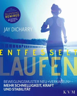 Abbildung von Dicharry | Entfesselt Laufen | 1. Auflage | 2019 | beck-shop.de