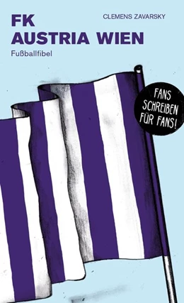 Abbildung von Zavarsky / Willmann | FK Austria Wien | 1. Auflage | 2019 | beck-shop.de