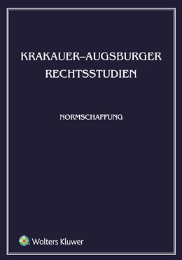 Abbildung von Hellwege / Schmidt | Krakauer-Augsburger Rechtsstudien. Normschaffung | 1. Auflage | 2017 | beck-shop.de