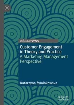 Abbildung von Zyminkowska | Customer Engagement in Theory and Practice | 1. Auflage | 2019 | beck-shop.de