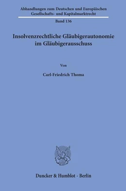 Abbildung von Thoma | Insolvenzrechtliche Gläubigerautonomie im Gläubigerausschuss | 1. Auflage | 2019 | beck-shop.de