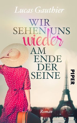 Abbildung von Gauthier | Wir sehen uns wieder am Ende der Seine | 1. Auflage | 2019 | beck-shop.de