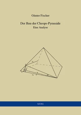 Abbildung von Fischer | Der Bau der Cheops-Pyramide | 1. Auflage | 2019 | beck-shop.de