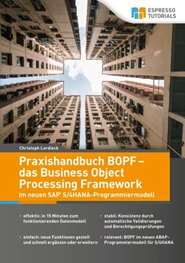 Abbildung von Christoph | Praxishandbuch BOPF - das Business Object Processing Framework im neuen SAP S/4HANA-Programmiermodell | 1. Auflage | 2019 | beck-shop.de