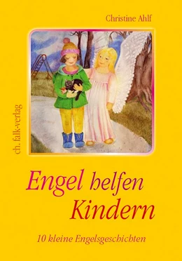 Abbildung von Ahlf | Engel helfen Kindern | 1. Auflage | 2019 | beck-shop.de