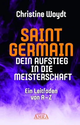 Abbildung von Woydt | SAINT GERMAIN. Dein Aufstieg in die Meisterschaft | 1. Auflage | 2019 | beck-shop.de