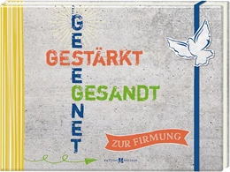 Abbildung von Rütten | Gesegnet. Gestärkt. Gesandt | 1. Auflage | 2019 | beck-shop.de