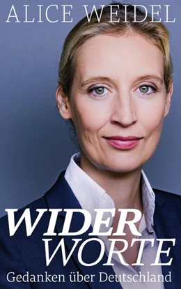Abbildung von Weidel | Widerworte: Gedanken über Deutschland | 1. Auflage | 2019 | beck-shop.de