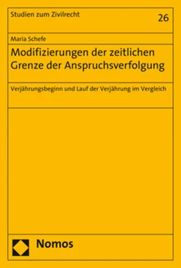Abbildung von Schefe | Modifizierungen der zeitlichen Grenze der Anspruchsverfolgung | 1. Auflage | 2019 | 26 | beck-shop.de