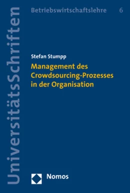 Abbildung von Stumpp | Management des Crowdsourcing-Prozesses in der Organisation | 1. Auflage | 2019 | 6 | beck-shop.de