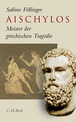 Abbildung von Föllinger, Sabine | Aischylos | 1. Auflage | 2009 | beck-shop.de