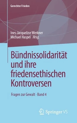 Abbildung von Werkner / Haspel | Bündnissolidarität und ihre friedensethischen Kontroversen | 1. Auflage | 2019 | beck-shop.de